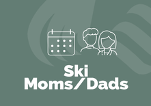 Ski Moms and Dads